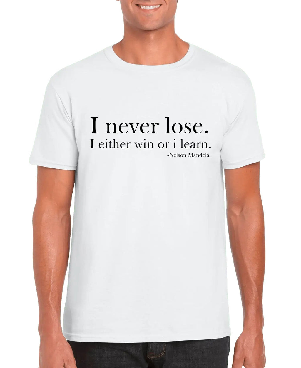 I Never Lose -Nelson Mandela Unisex T-shirt