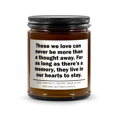 Those we love can never be more than a thought away for as long as