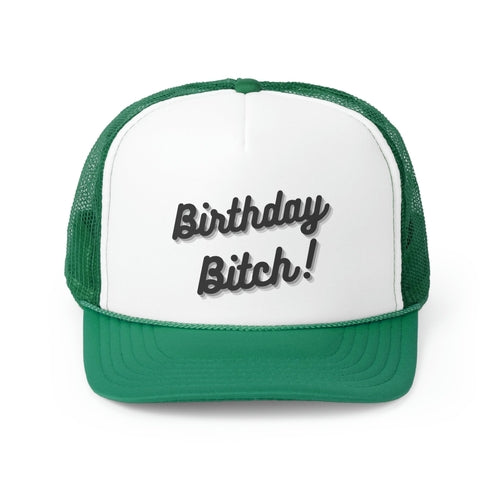 Birthday Bitch Trucker Hat