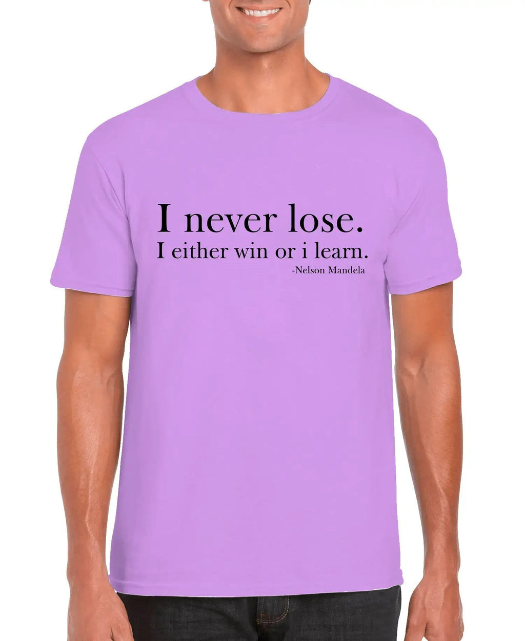I Never Lose -Nelson Mandela Unisex T-shirt