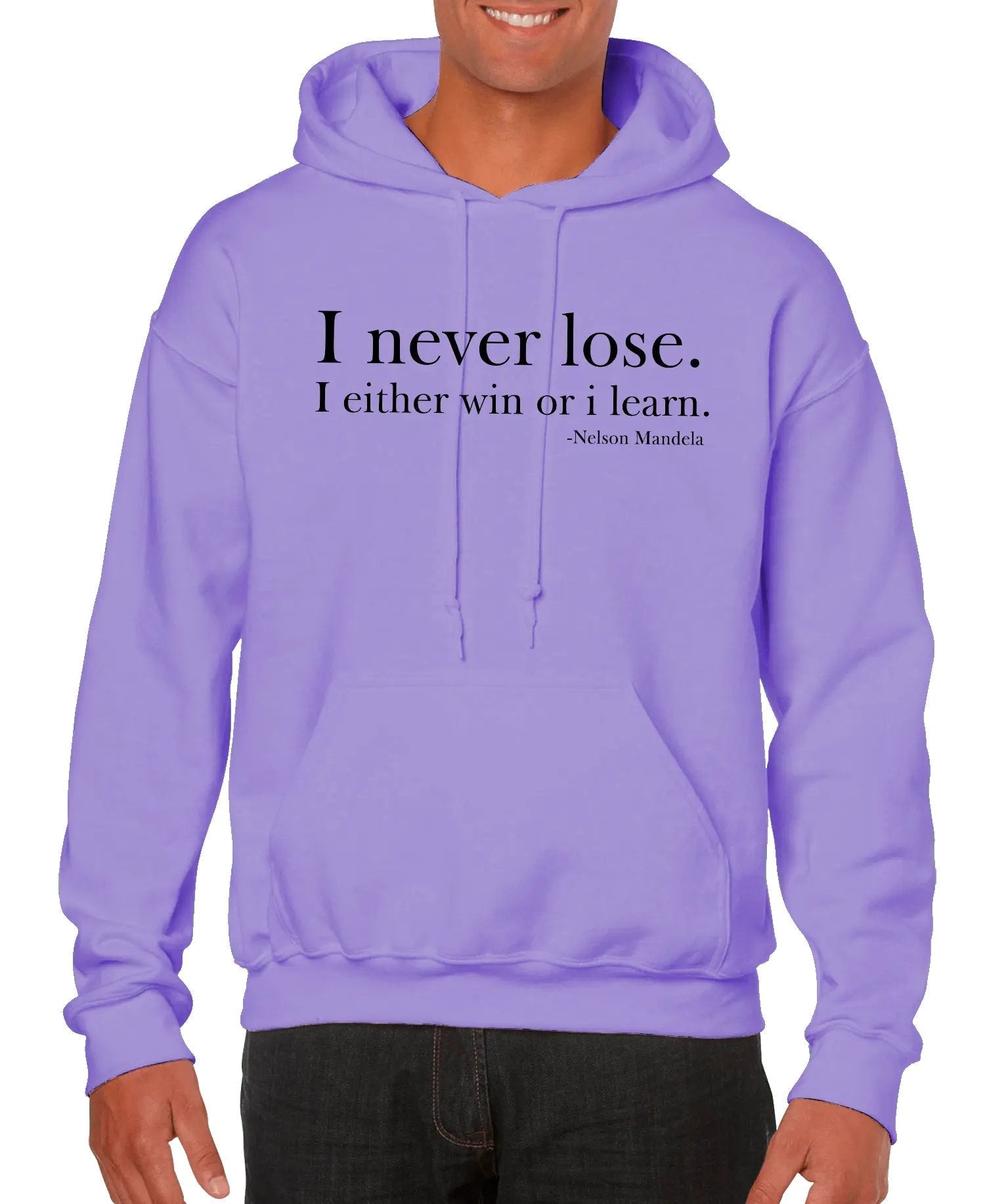 I Never Lose -Nelson Mandela Unisex Hoodie