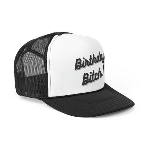 Birthday Bitch Trucker Hat